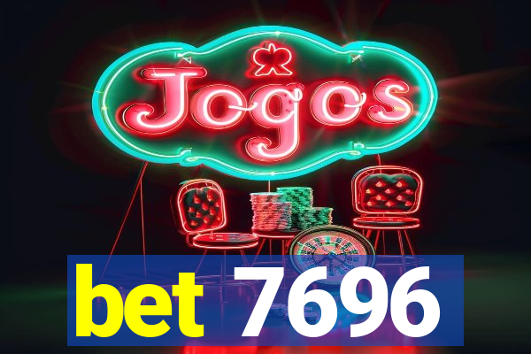 bet 7696